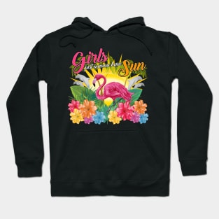 Girls just wanna have sun Hoodie